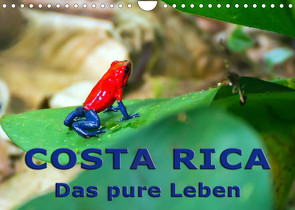 Costa Rica – das pure Leben (Wandkalender 2022 DIN A4 quer) von Berlin, Schoen,  Andreas