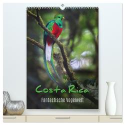 Costa Rica – Fantastische Vogelwelt (hochwertiger Premium Wandkalender 2024 DIN A2 hoch), Kunstdruck in Hochglanz von Eßer,  Kevin