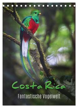 Costa Rica – Fantastische Vogelwelt (Tischkalender 2024 DIN A5 hoch), CALVENDO Monatskalender von Eßer,  Kevin