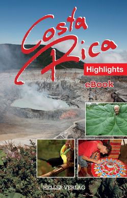Costa Rica Highlights von Heller,  Gabriele, Heller,  Klaus