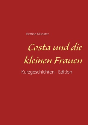 Costa und die kleinen Frauen von Münster,  Bettina