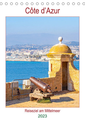 Côte d’Azur – Reiseziel am Mittelmeer (Tischkalender 2023 DIN A5 hoch) von Schwarze,  Nina