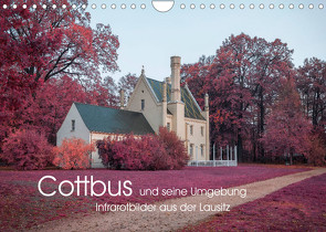 Cottbus und seine Umgebung in Infrarot (Wandkalender 2023 DIN A4 quer) von Winzer,  Martin