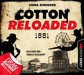 Cotton Reloaded: 1881 von Budinger,  Linda, Kluckert,  Tobias