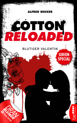 Cotton Reloaded: Blutiger Valentin von Bekker,  Alfred