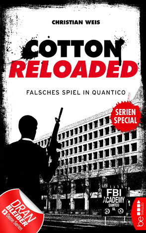 Cotton Reloaded: Falsches Spiel in Quantico von Weis,  Christian