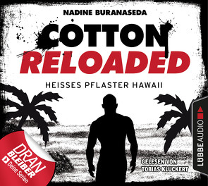 Cotton Reloaded – Folge 41 von Buranaseda,  Nadine, Kluckert,  Tobias