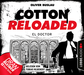 Cotton Reloaded – Folge 46 von Buslau,  Oliver, Kluckert,  Tobias