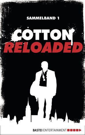 Cotton Reloaded – Sammelband 01 von Giordano,  Mario