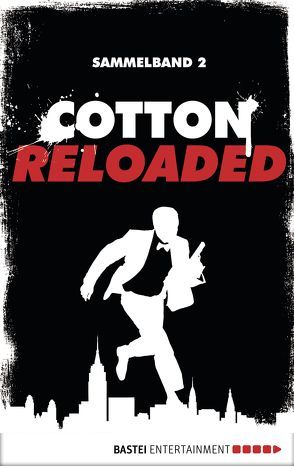 Cotton Reloaded – Sammelband 02 von Budinger,  Linda, Lohmann,  Alexander, Mennigen,  Peter