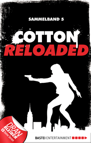 Cotton Reloaded – Sammelband 05 von Benvenuti,  Jürgen, Budinger,  Linda, Mennigen,  Peter