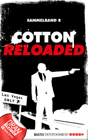 Cotton Reloaded – Sammelband 08 von Lance,  Jack, Mennigen,  Peter, Stahl,  Timothy