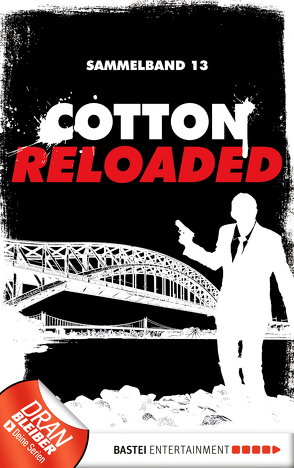 Cotton Reloaded – Sammelband 13 von Benvenuti,  Jürgen, Buslau,  Oliver, Mennigen,  Peter