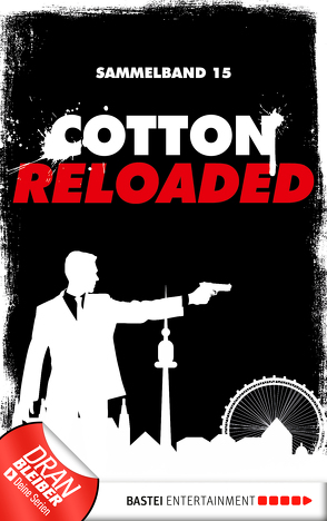 Cotton Reloaded – Sammelband 15 von Benvenuti,  Jürgen, Weis,  Christian