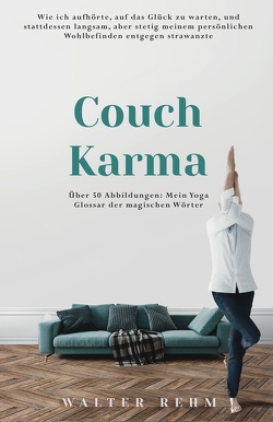 Couch Karma von Rehm,  Walter