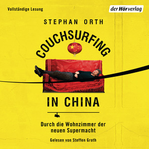 Couchsurfing in China von Groth,  Steffen, Orth,  Stephan