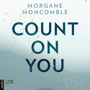 Count On You von Moncomble,  Morgane, Werner-Richter,  Ulrike