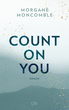 Count On You von Moncomble,  Morgane, Werner-Richter,  Ulrike