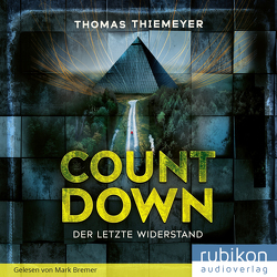 Countdown. Der letzte Widerstand von Mark,  Bremer, Thiemeyer,  Thomas