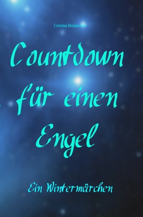 Countdown für einen Engel von Betancourt,  Cristina