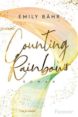 Counting Rainbows von Bähr,  Emily