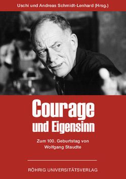 Courage und Eigensinn von Schmidt-Lenhard,  Andreas, Schmidt-Lenhard,  Uschi