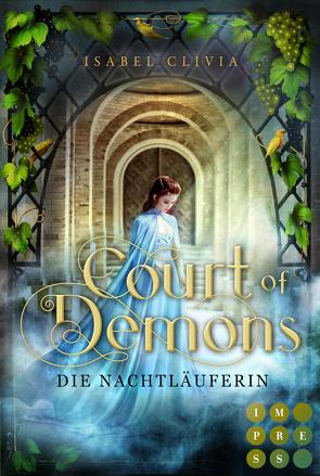 Court of Demons. Die Nachtläuferin von Clivia,  Isabel