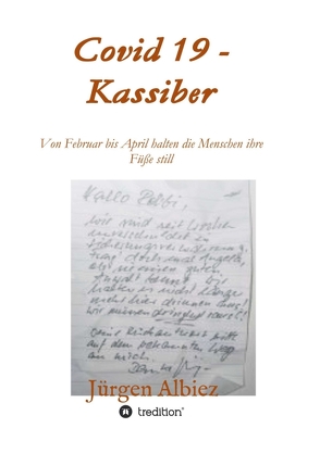 covid 19 – Kassiber von Albiez,  Jürgen