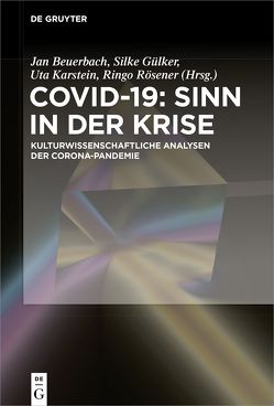 Covid-19: Sinn in der Krise von Beuerbach,  Jan, Gülker,  Silke, Karstein,  Uta, Rösener,  Ringo