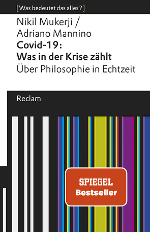 Covid-19: Was in der Krise zählt. Über Philosophie in Echtzeit von Mannino,  Adriano, Mukerji,  Nikil