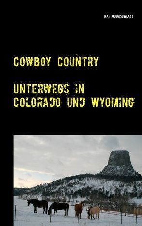 Cowboy Country von Moorschlatt,  Kai