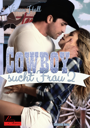Cowboy sucht Frau – Teil 2 von Hall,  Vivian