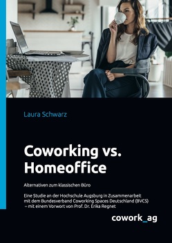 Coworking vs. Home Office von Kollewe,  Tobias, Schwarz,  Laura