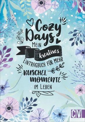 Cozy Days von Anna C. Jakob