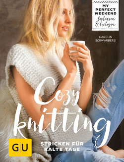 Cozy knitting von Schwarberg,  Carolin