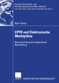 CPFR und Elektronische Marktplätze von Georg,  Björn