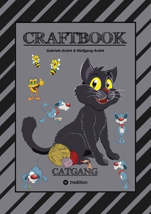 CRAFTBOOK – SUPER SPIEL – CATCH THE RAT – TOLLE MOTIVE – KREATIVES MALEN – BASTELN – MOGO DIE MAUS – KATZENBILDER von Andre,  Gabriele, André,  Wolfgang, Hackner,  Anton, Mayrhofer,  Josef, Schediwy,  Werner