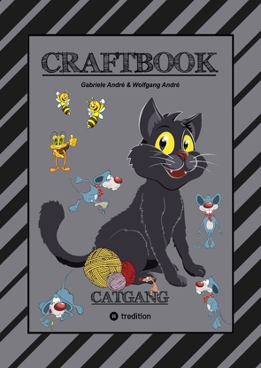 CRAFTBOOK – SUPER SPIEL – CATCH THE RAT – TOLLE MOTIVE – KREATIVES MALEN – BASTELN – MOGO DIE MAUS – KATZENBILDER von Andre,  Gabriele, André,  Wolfgang, Hackner,  Anton, Mayrhofer,  Josef, Schediwy,  Werner