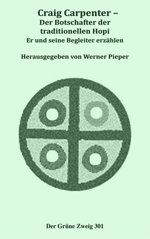 Craig Carpenter – Der Botschafter der traditionellen Hopi von Pieper,  Werner