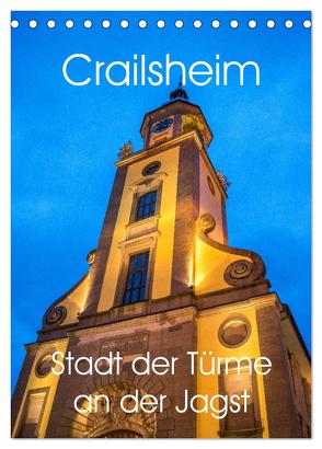 Crailsheim – Stadt der Türme an der Jagst (Tischkalender 2024 DIN A5 hoch), CALVENDO Monatskalender von Sigwarth,  Karin