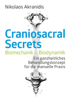 Craniosacral Secrets von Akranidis,  Nikolaos