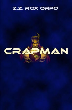 Crapman von Orpo,  Z.Z. Rox