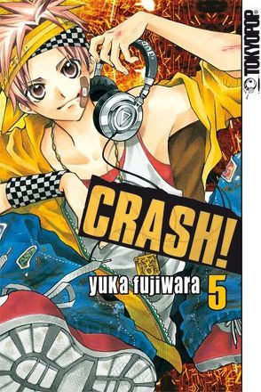 Crash! 05 von Fujiwara,  Yuka