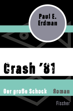 Crash ’81 von Erdman,  Paul E., Hausner,  Hans E.
