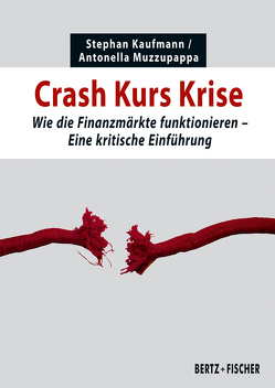 Crash Kurs Krise von Kaufmann,  Stephan, Muzzupappa,  Antonella