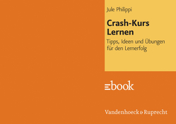 Crash-Kurs Lernen von Philippi,  Jule