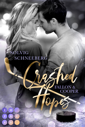 Crashed Hopes. Fallon & Cooper (Calgory Sharks) von Schneeberg,  Solvig