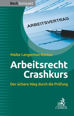 Arbeitsrecht Crashkurs von Langenhan-Komus,  Maike