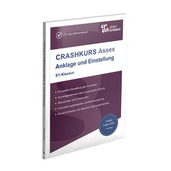 CRASHKURS Assex Anklage und Einstellung – S1-Klausur von Karfeld,  Peter