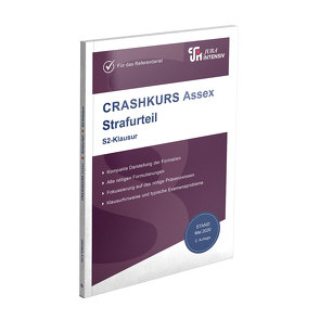 CRASHKURS Assex – Strafurteil von Schweinberger,  Dirk